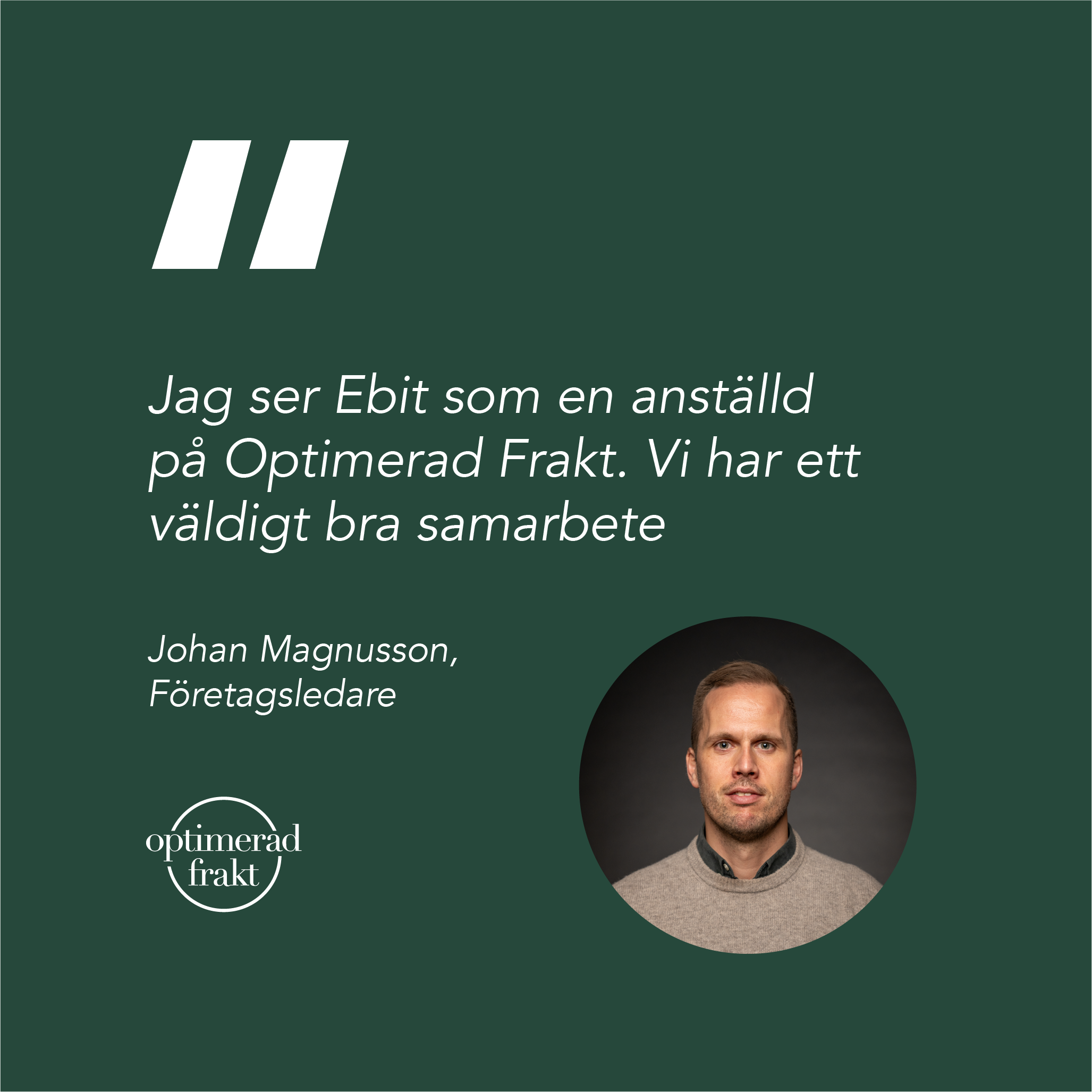 Johan Optimerad frakt citat