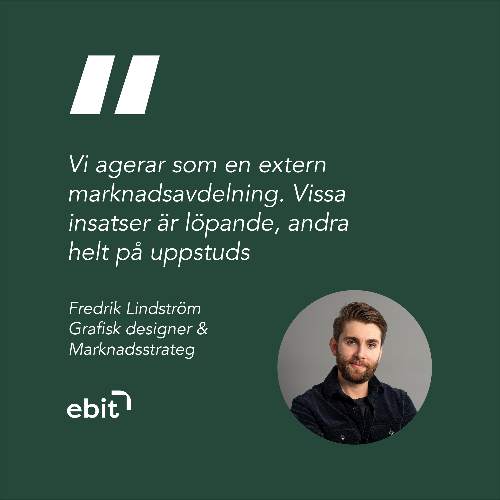 Fredrik Ebit citat